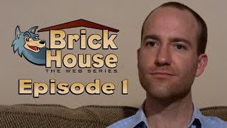 Brick House - Season 1, Episode 1: The Question