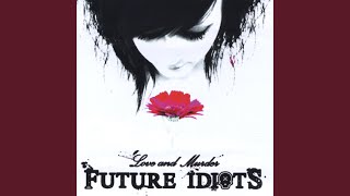 Watch Future Idiots Sweet Assassin video