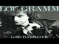 Lou Gramm - 4.True Blue Love (Long Hard Look album)