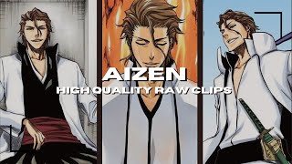 Aizen Raw High Quality Clips For Editing