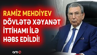 Son Dəqi̇qə - Ramiz Mehdiyev Dövlətə Xəyanət İtti̇hami İlə Həbs Olundu Detallar Üzə Çixdi