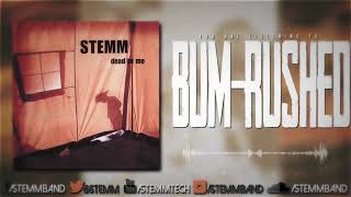 Watch Stemm Bumrushed video