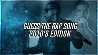 GUESS THE RAP SONG (2010s THROWBACK EDITION)
