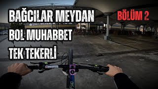 Bağcılar Meydan Bol Muhabbetli Tek Teker Bölüm 2