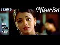 Nisarisa | Jeans HD Video Song + HD Audio | Prashanth, Aishwarya Rai | A.R.Rahman