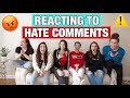REACTING TO HATE COMMENTS