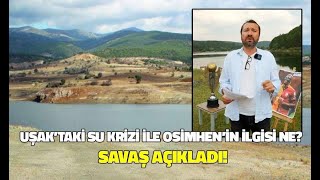 Uşak Su Krizi Ile Hakan Savaşın Eleştirileri Politikacılar Ne Yapıyor?