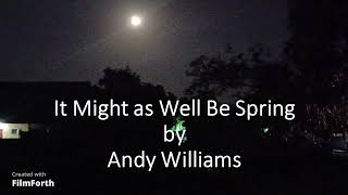 Watch Andy Williams It Might As Well Be Spring video