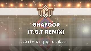 Ghafoor T.g.t Remix