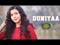 Duniyaa ( Cover ) -Luka Chuppi | Female Version | Akhil | Kartik Aryan Kriti  | Shreya Karmakar