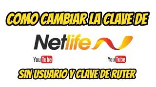 Cambiar Clave De Netlife Desde Tu Celular Con Netlife Access