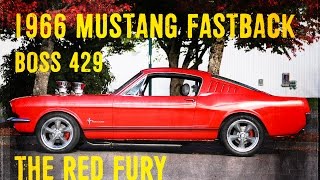 1966 Mustang Boss 429 - Red Fury - The Custom Built Fastback