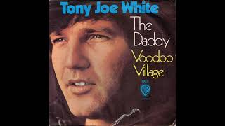 Watch Tony Joe White The Daddy video
