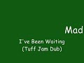 Madie Myles - I've Been Waiting (Tuff Jam Dub)(TO)