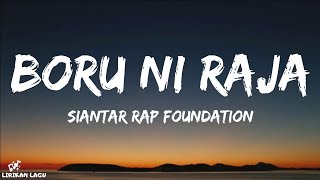 Siantar Rap Foundation - Boru Ni Raja (Lirik Lagu)