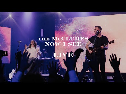 Now I See (Live) Video