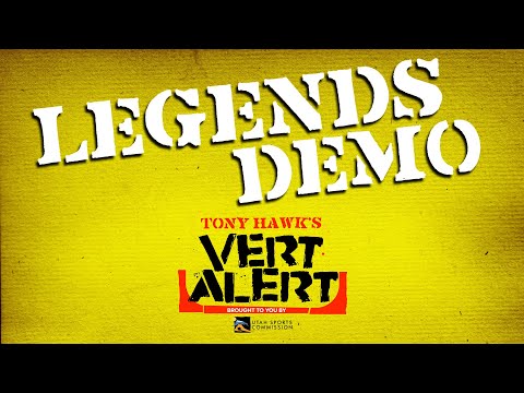 Legends Demo Live - Tony Hawk's Vert Alert 2022