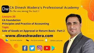 Lecture 22 - Sale of Goods on Approval or Return Basis - Part 2 - CA Foundation - Accounts