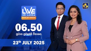 LIVE AT SRI LANKA  -  06.50  - 2025.07.23