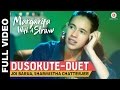 Dusokute - Duet Full Video - Margarita With A Straw | Joi Barua & Sharmistha Chatterjee