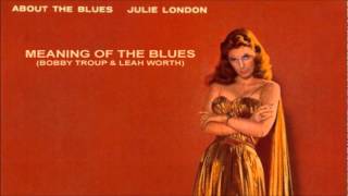 Watch Julie London Meaning Of The Blues video