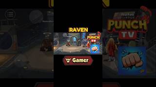 Punch Tv Raven Vs Bosses Gamer Mode