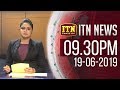 ITN News 9.30 PM 19-06-2019