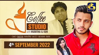 COFFEE STUDIO WITH MUDITHA AND ISHI II 2022-09-04