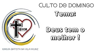 Deus Tem O Melhor - 28032021