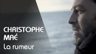 Watch Christophe Mae La Rumeur video