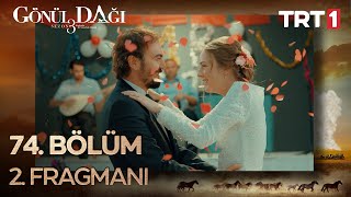 Gönül Dağı 74. Bölüm 2. Fragmanı