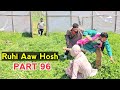 Ruhi Aaw Hosh | Part 96 | Kashmiri Drama