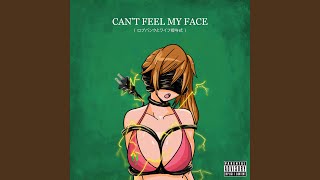 Can 39 T Feel My Face Can 39 T Feel My Face