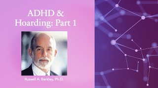 Hoarding Behaviordisorder & Adhd - Part 1 How Often Are They Seen Together?