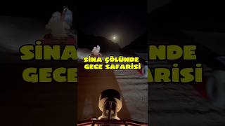 Si̇na Çölünde Gece Safari̇si̇