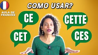 Ce, Cet, Cette, Ces I Como Usar Sem Errar? I Aula De Francês