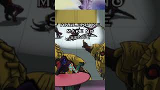 Les Harlequins Nont Aucun Sens Histoire De Warhammer 40K