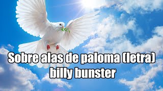 Watch Billy Bunster Sobre Alas De Paloma video