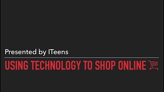 Using Technology to Shop Online | ITeens