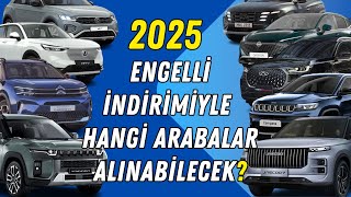 2025 Engelli̇ Raporuyla Alinabi̇lecek Arabalar