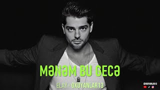 Elay - Menem Bu Gece