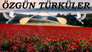 Özgün Türküler - Özgün Müzik Seçmeler ( 2 Saat )