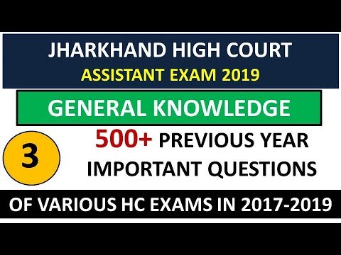 GENERAL KNOWLEDGE 3 FOR JHARKHAND HIGH COURT,IMPORTANT GK ASKED IN HIGH COURT EXAMS,TRENDING PRADESH