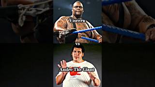 Viscera Vs. Andre The Giant