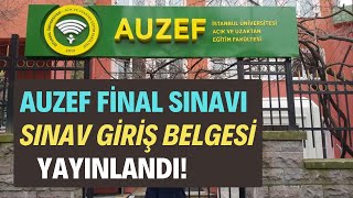 Auzef Güz Dönemi Final Sınavı, Sınav Giriş Belgesi Yayinlandi Sınav Giriş Belgesi Nasıl Alınır?