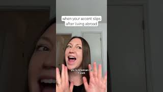 When Your Accent Slips After Living Abroad