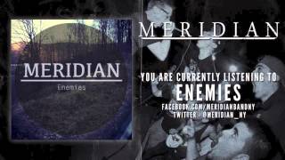 Watch Meridian Enemies video