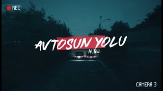 ALSU -  AVTOSUN YOLU (  Music   )