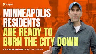 Minneapolis Residents Are Ready to Burn the City Down