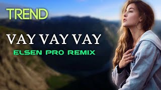 Elsen Pro  - Vay Vay Vay